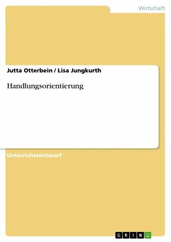 Handlungsorientierung (eBook, ePUB) - Otterbein, Jutta; Jungkurth, Lisa