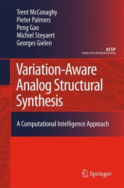 Variation-Aware Analog Structural Synthesis (eBook, PDF) - McConaghy, Trent; Palmers, Pieter; Peng, Gao; Steyaert, Michiel; Gielen, Georges