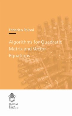 Algorithms for Quadratic Matrix and Vector Equations (eBook, PDF) - Poloni, Federico