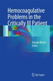 Hemocoagulative Problems in the Critically Ill Patient (eBook, PDF)