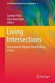 Living Intersections: Transnational Migrant Identifications in Asia (eBook, PDF)