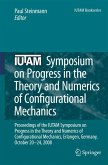 IUTAM Symposium on Progress in the Theory and Numerics of Configurational Mechanics (eBook, PDF)