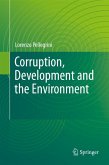 Corruption, Development and the Environment (eBook, PDF)