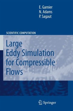 Large Eddy Simulation for Compressible Flows (eBook, PDF) - Garnier, Eric; Adams, Nikolaus; Sagaut, P.