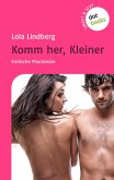 Sweet & Sexy - Band 3: Komm her, Kleiner (eBook, ePUB)