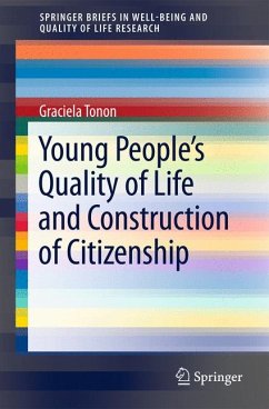 Young People's Quality of Life and Construction of Citizenship (eBook, PDF) - Tonon, Graciela