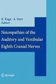 Neuropathies of the Auditory and Vestibular Eighth Cranial Nerves (eBook, PDF)