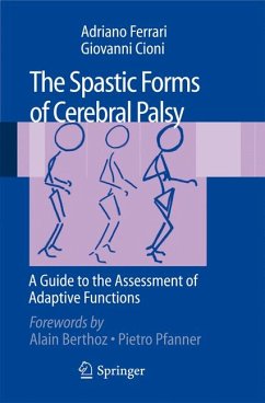 The Spastic Forms of Cerebral Palsy (eBook, PDF) - Ferrari, Adriano; Cioni, Giovanni