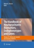 The Handbook of Neuropsychiatric Biomarkers, Endophenotypes and Genes (eBook, PDF)