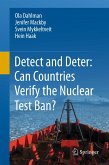 Detect and Deter: Can Countries Verify the Nuclear Test Ban? (eBook, PDF)