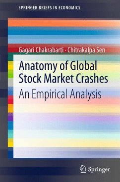 Anatomy of Global Stock Market Crashes (eBook, PDF) - Chakrabarti, Gagari; Sen, Chitrakalpa