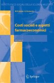 Costi sociali e aspetti farmacoeconomici (eBook, PDF)