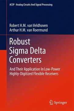 Robust Sigma Delta Converters (eBook, PDF) - van Veldhoven, Robert H.M.; van Roermund, Arthur H.M.