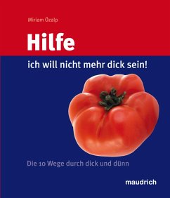 Cover Hilfe, ich will nicht mehr dick sein! (eBook, ePUB)