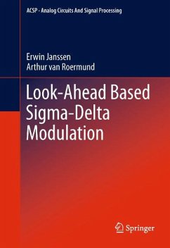 Look-Ahead Based Sigma-Delta Modulation (eBook, PDF) - Janssen, Erwin; van Roermund, Arthur