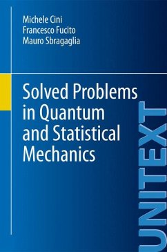 Solved Problems in Quantum and Statistical Mechanics (eBook, PDF) - Cini, Michele; Fucito, Francesco; Sbragaglia, Mauro