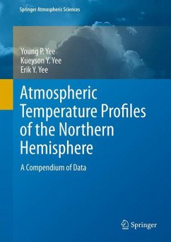 Atmospheric Temperature Profiles of the Northern Hemisphere (eBook, PDF) - Yee, Young; Yee, Kueyson Y.; Yee, Erik Y.