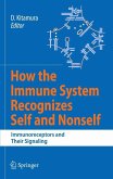 How the Immune System Recognizes Self and Nonself (eBook, PDF)