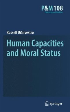Human Capacities and Moral Status (eBook, PDF) - Disilvestro, Russell
