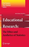 Educational Research - the Ethics and Aesthetics of Statistics (eBook, PDF)