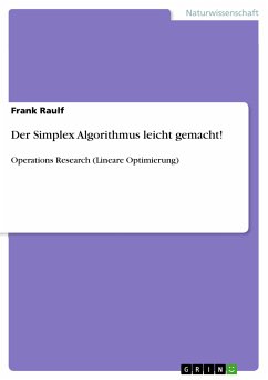 Der Simplex Algorithmus leicht gemacht! (eBook, PDF) - Raulf, Frank