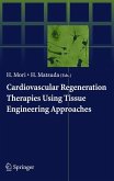 Cardiovascular Regeneration Therapies Using Tissue Engineering Approaches (eBook, PDF)