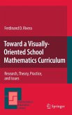 Toward a Visually-Oriented School Mathematics Curriculum (eBook, PDF)
