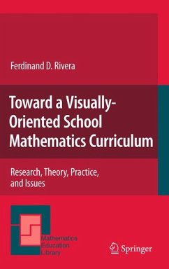Toward a Visually-Oriented School Mathematics Curriculum (eBook, PDF) - Rivera, Ferdinand