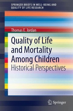 Quality of Life and Mortality Among Children (eBook, PDF) - Jordan, Thomas E.