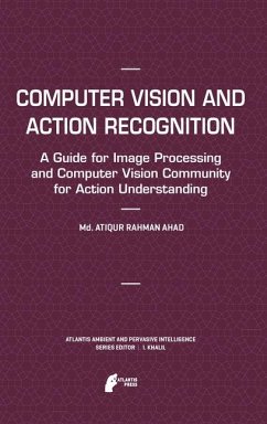 Computer Vision and Action Recognition (eBook, PDF) - Ahad, Md. Atiqur Rahman