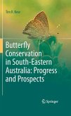 Butterfly Conservation in South-Eastern Australia: Progress and Prospects (eBook, PDF)