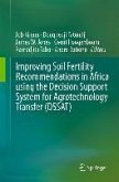 Improving Soil Fertility Recommendations in Africa using the Decision Support System for Agrotechnology Transfer (DSSAT) (eBook, PDF)