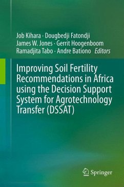 Improving Soil Fertility Recommendations in Africa using the Decision Support System for Agrotechnology Transfer (DSSAT) (eBook, PDF)