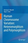 Human Chromosome Variation: Heteromorphism and Polymorphism (eBook, PDF)