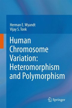 Human Chromosome Variation: Heteromorphism and Polymorphism (eBook, PDF) - Wyandt, Herman E.; Tonk, Vijay S.