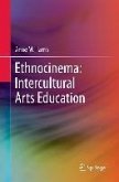 Ethnocinema: Intercultural Arts Education (eBook, PDF)