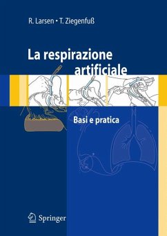 La respirazione artificiale (eBook, PDF) - Larsen, Reinhard; Ziegenfuß, Thomas