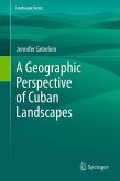 A Geographic Perspective of Cuban Landscapes (eBook, PDF)