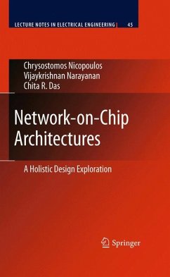 Network-on-Chip Architectures (eBook, PDF) - Nicopoulos, Chrysostomos; Narayanan, Vijaykrishnan; Das, Chita R.