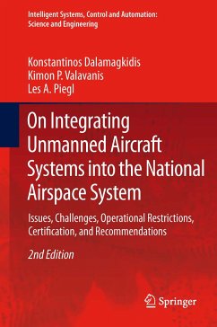 On Integrating Unmanned Aircraft Systems into the National Airspace System (eBook, PDF) - Dalamagkidis, Konstantinos; Valavanis, Kimon P.; Piegl, Les A.