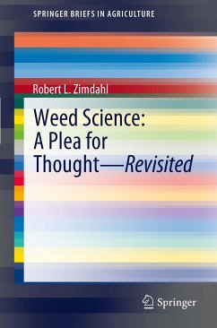 Weed Science - A Plea for Thought - Revisited (eBook, PDF) - Zimdahl, Robert L.
