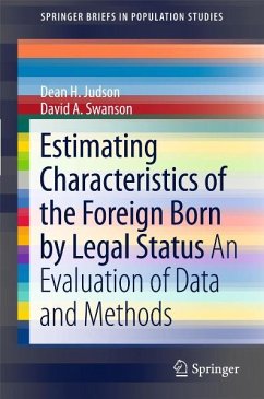 Estimating Characteristics of the Foreign-Born by Legal Status (eBook, PDF) - Judson, Dean H.; Swanson, David A.