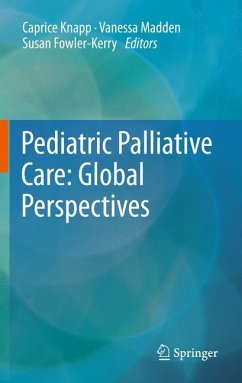 Pediatric Palliative Care: Global Perspectives (eBook, PDF)