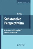 Substantive Perspectivism: An Essay on Philosophical Concern with Truth (eBook, PDF)