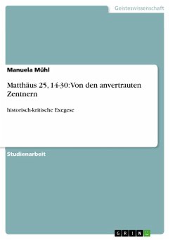Matthäus 25, 14-30: Von den anvertrauten Zentnern (eBook, PDF) - Mühl, Manuela