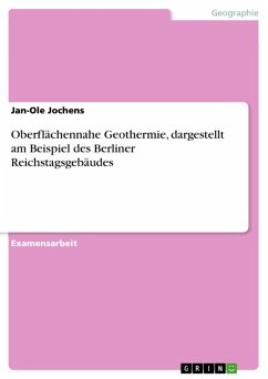 Oberflächennahe Geothermie, dargestellt am Beispiel des Berliner Reichstagsgebäudes (eBook, ePUB)
