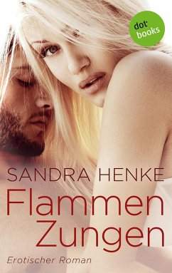 Flammenzungen (eBook, ePUB) - Henke, Sandra