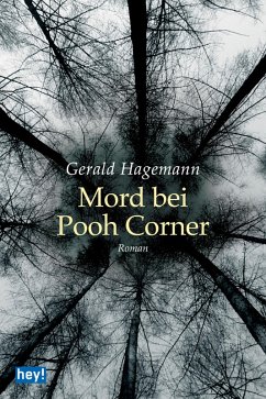 Mord bei Pooh Corner (eBook, ePUB) - Hagemann, Gerald