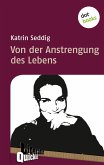 Von der Anstrengung des Lebens - Literatur-Quickie (eBook, ePUB)