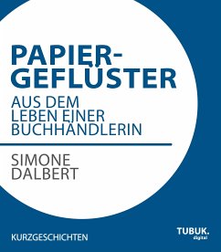 Papiergeflüster (eBook, ePUB) - Dalbert, Simone
